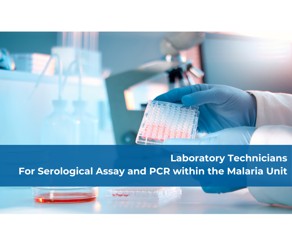 Laboratory Technicians for Serological Assay and PCR within the Malaria Unit